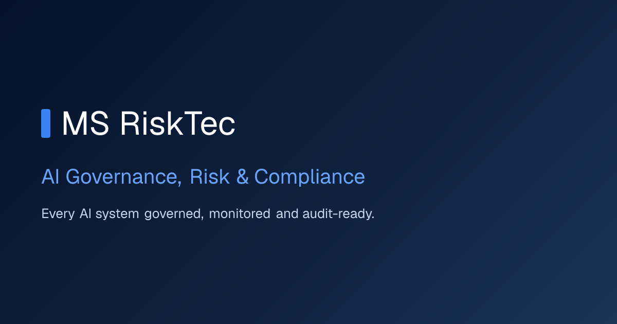 MS RiskTec | AI Governance, Risk & Compliance